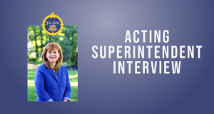 Acting Superintendent Interview