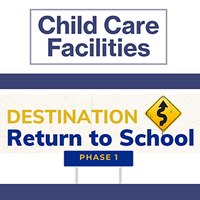Return to School: Child Care Facilities