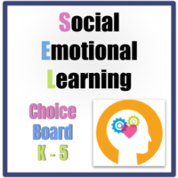 Social Emotional Learning Choice Board #2 Grade K -5