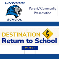Linwood Return to School Parent/Community Presentation