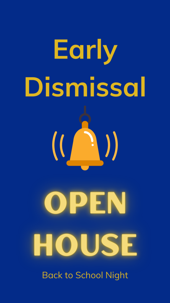 Open House Early Dismissal