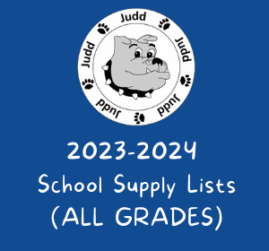 Judd School Supply Lists 2023-2024 all grades
